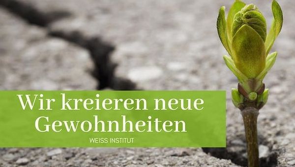 Weiss-Institut - Gewohnheiten ändern und Sucht loslassen - Natürlich gesund und frei leben!