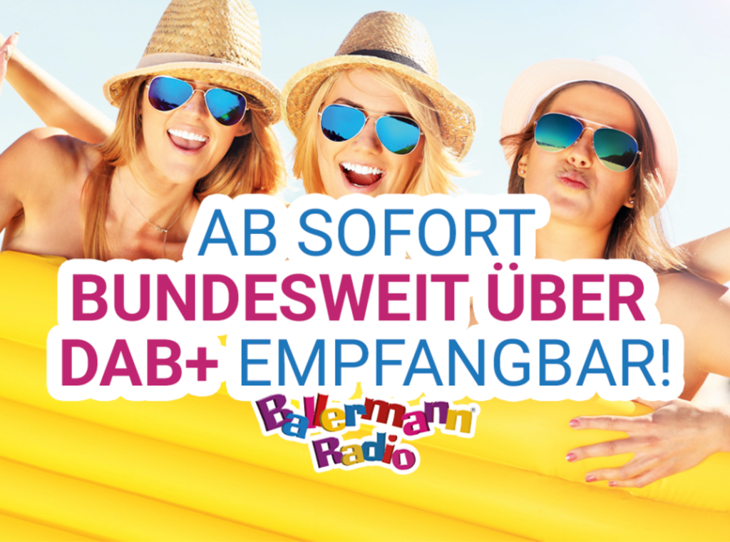 Jubel, Tanz & Partystimmung XXL! Ballermann Radio ab sofort bundesweit auf DAB+