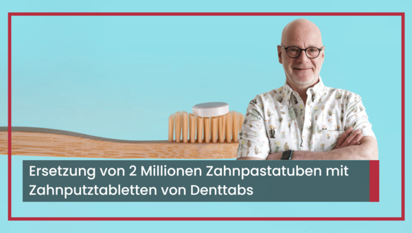 Nachhaltigkeit und soziales Engagement: Denttabs als Vorbild für Unternehmen