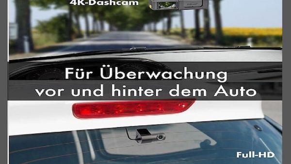 Klare Aufnahmen für maximale Sicherheit beim Autofahren - Die 4K-Dashcam & Full HD-Rückfahrkamera 