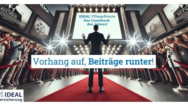 Comeback des Jahres - IDEAL PflegeRente ist wieder da!