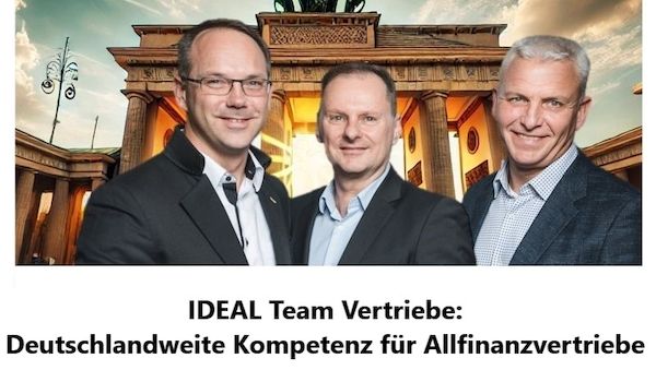 IDEAL Team Vertriebe: Deutschlandweite Kompetenz für Allfinanzvertriebe!